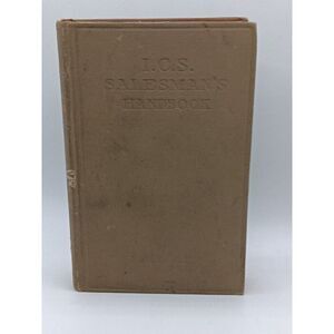 Antique I.C.S. Salesman's Handbook Science And The Art Of Selling 1912 1st Ed. 2